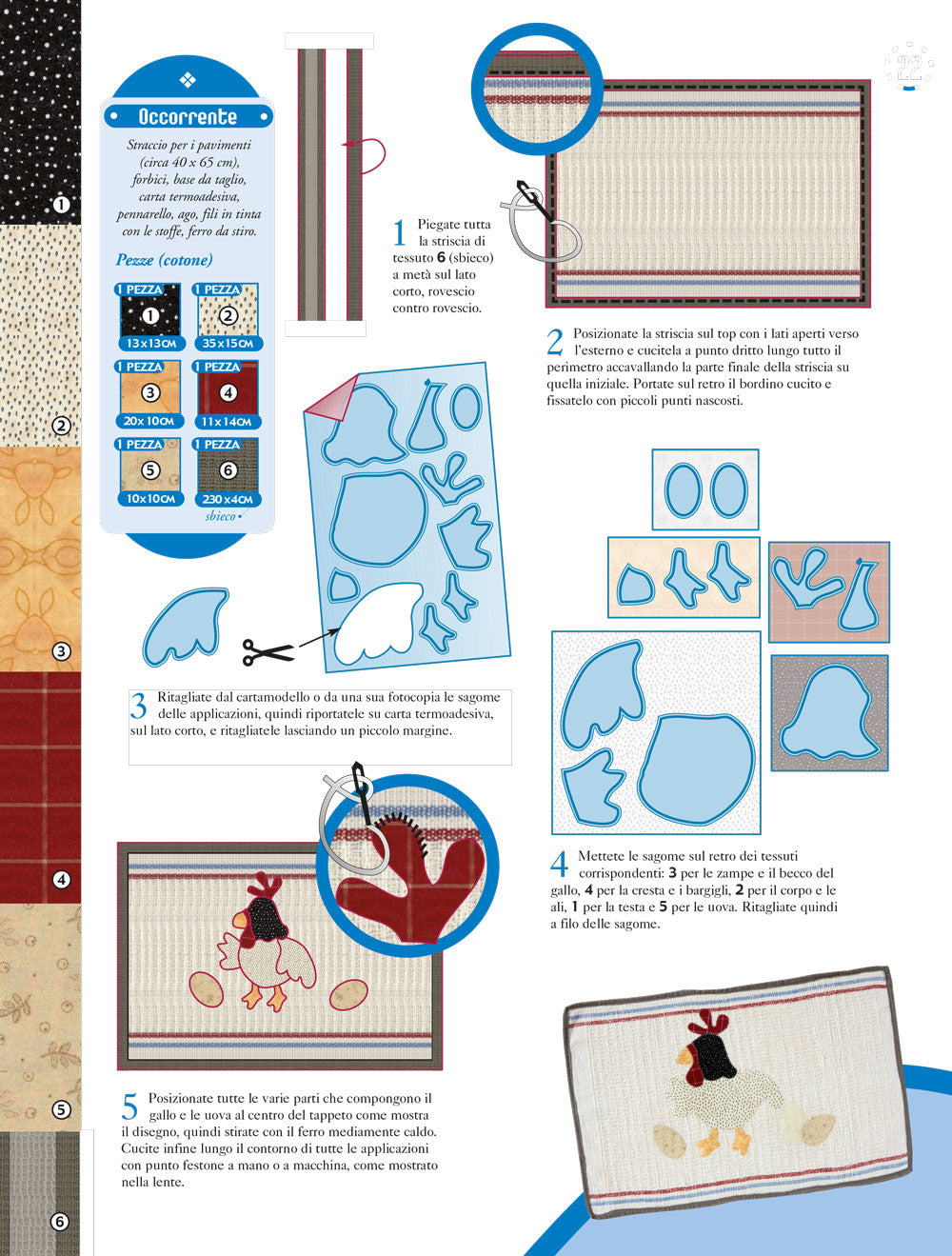 Tappeto chicchirichì - schema cucito creativo